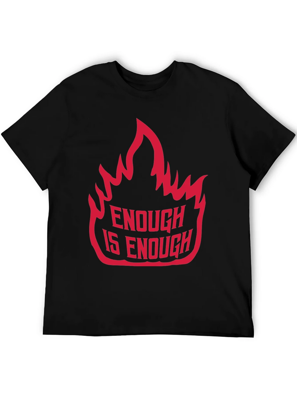 Enough is Graphic Tee - Bold Statement Shirt product image 3