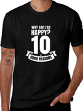Why Am I So Happy? 10 Good Reasons Graphic Tee product image 1