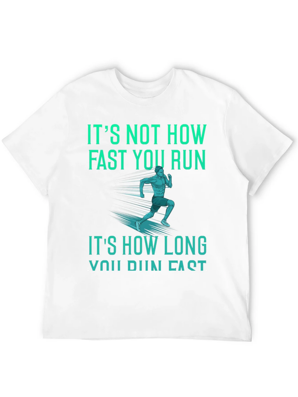 Motivational Running Graphic Tee - Its How Long You Run! product image 11