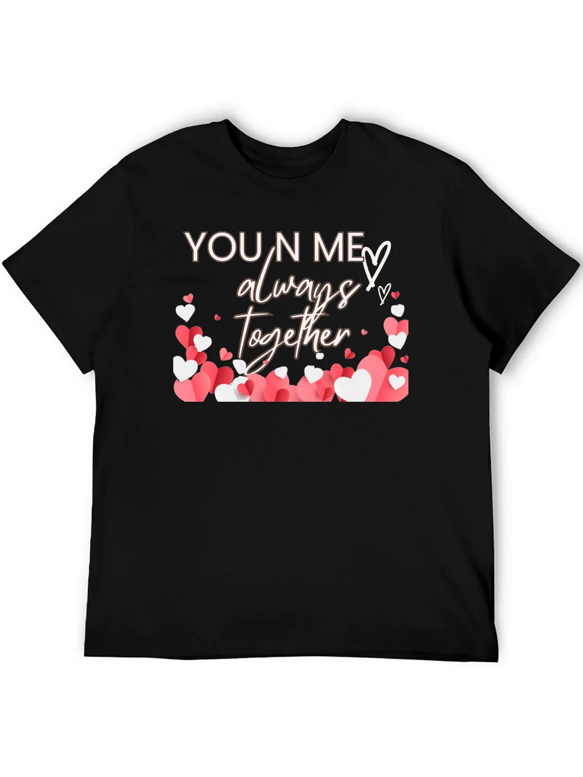You N Me Always Together Heart T-Shirt product image 4