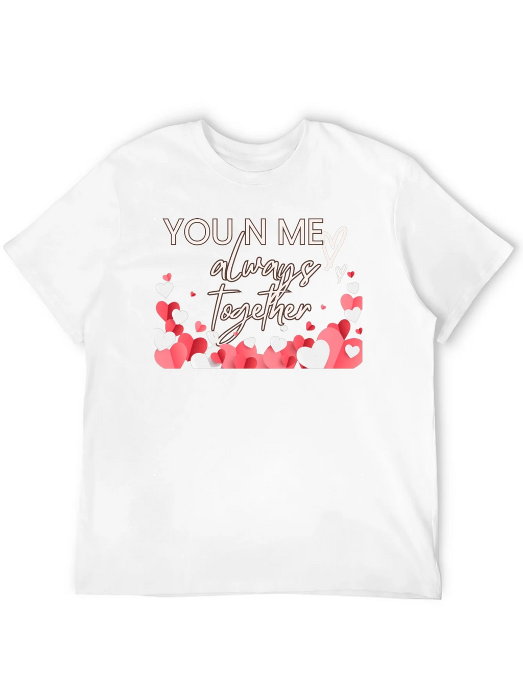 You N Me Always Together Heart T-Shirt product image 10