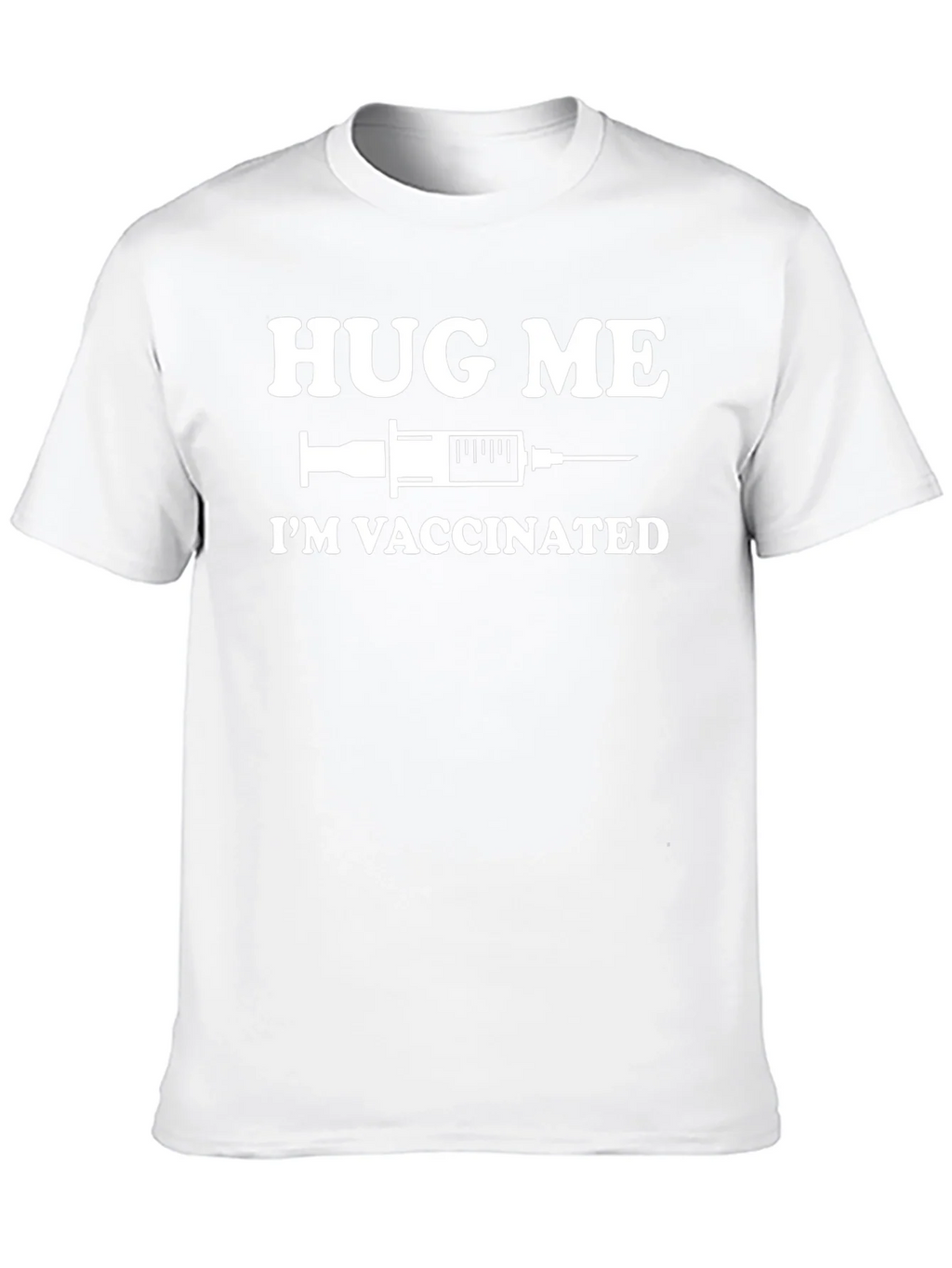 Hug Me Im Vaccinated Funny Graphic T-Shirt product image 8