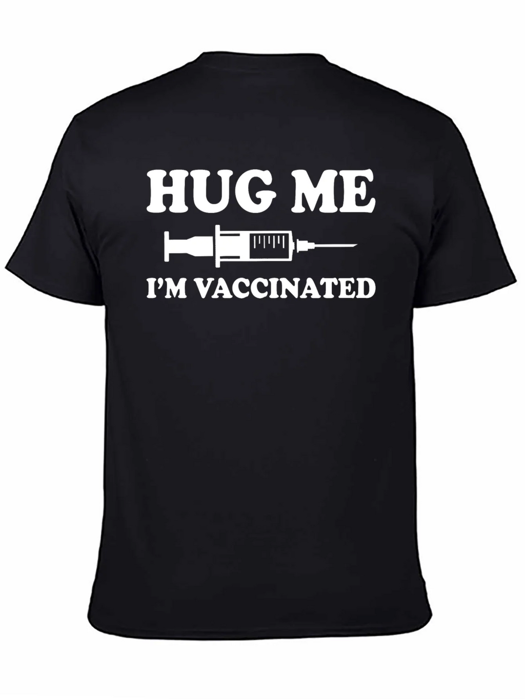 Hug Me Im Vaccinated Funny Graphic T-Shirt product image 3