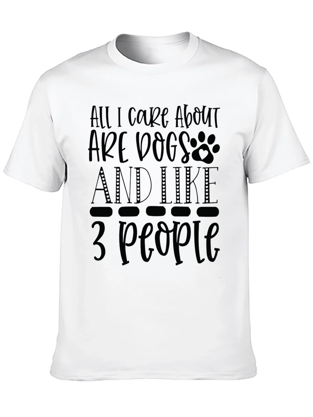 All I Care About Are Dogs T-Shirt product image 9