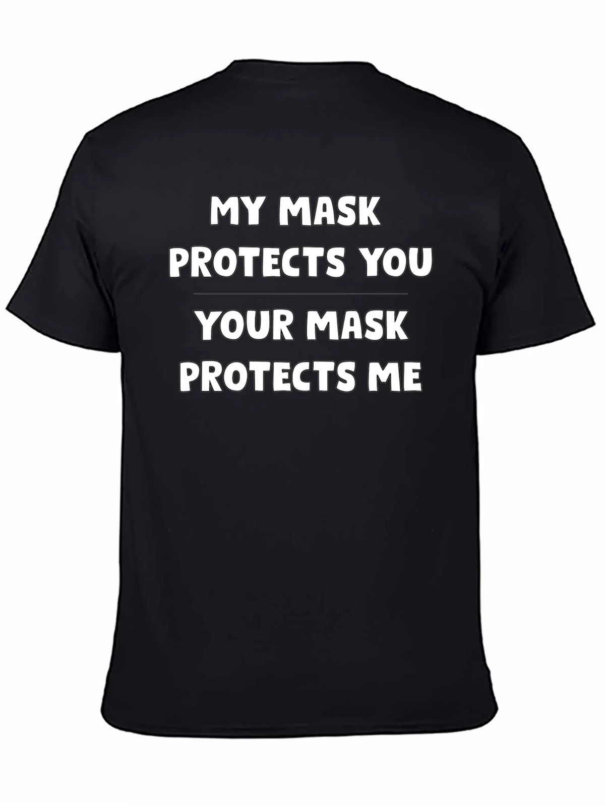 My Mask Protects You T-Shirt product image 4