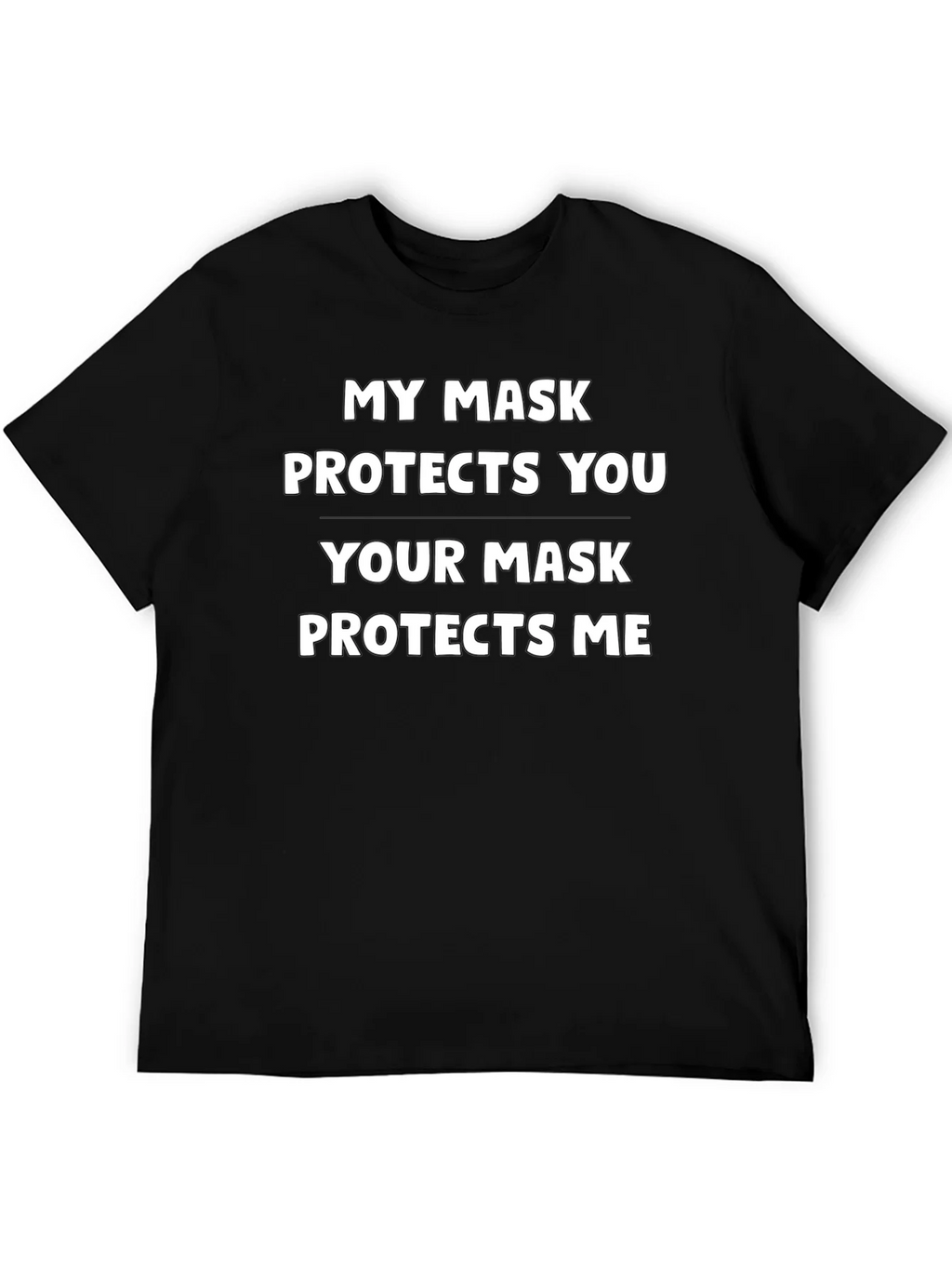 My Mask Protects You T-Shirt product image 5