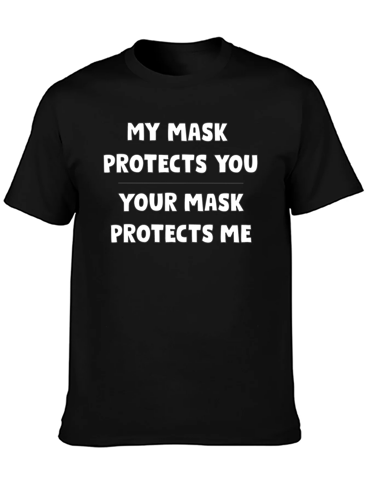 My Mask Protects You T-Shirt product image 3