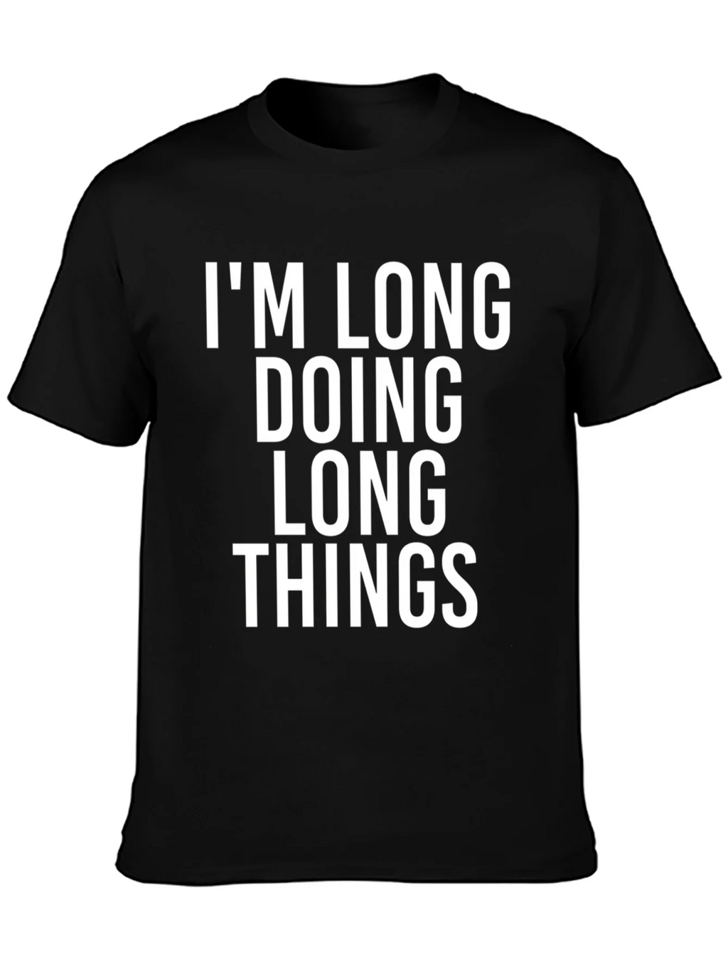 Im Long Doing Things Funny Graphic Tee product image 3