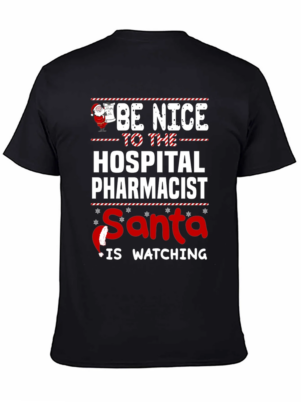 Be Nice to the Hospital Pharmacist Santa T-Shirt product image 2