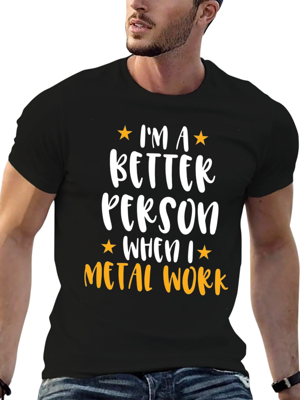Metal Work T-Shirt - Im a Better Person product image 6