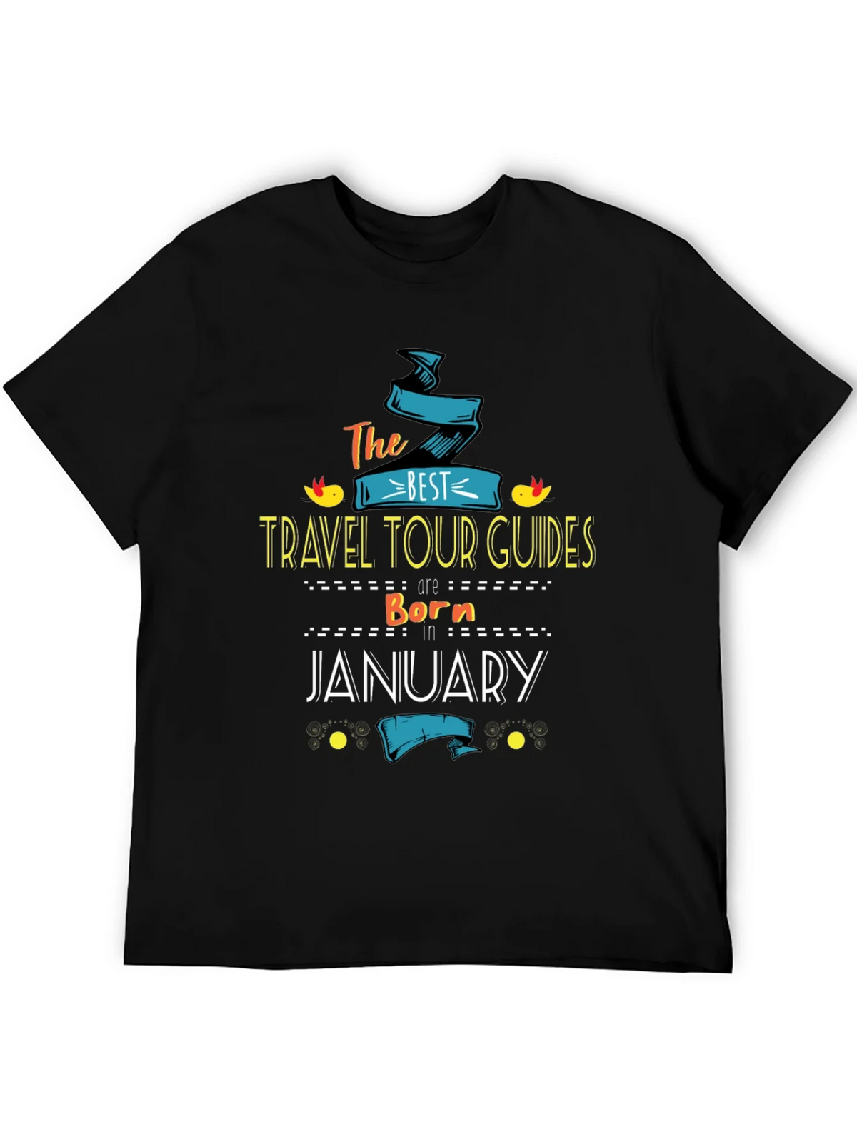 Best Travel Tour Guides Born in January T-Shirt product image 5