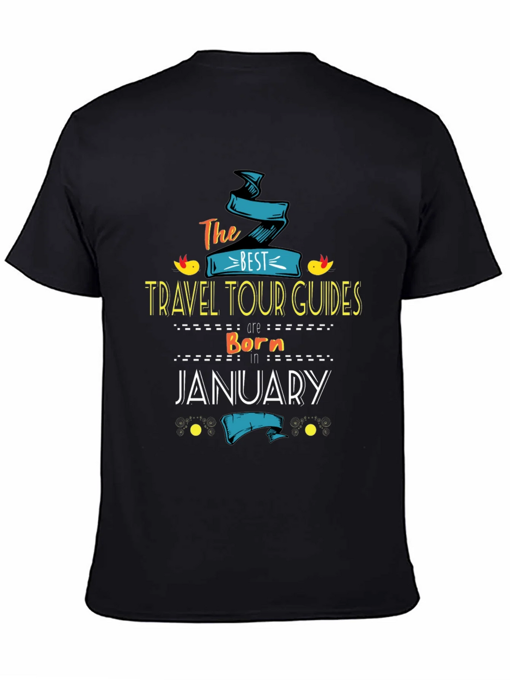 Best Travel Tour Guides Born in January T-Shirt product image 4