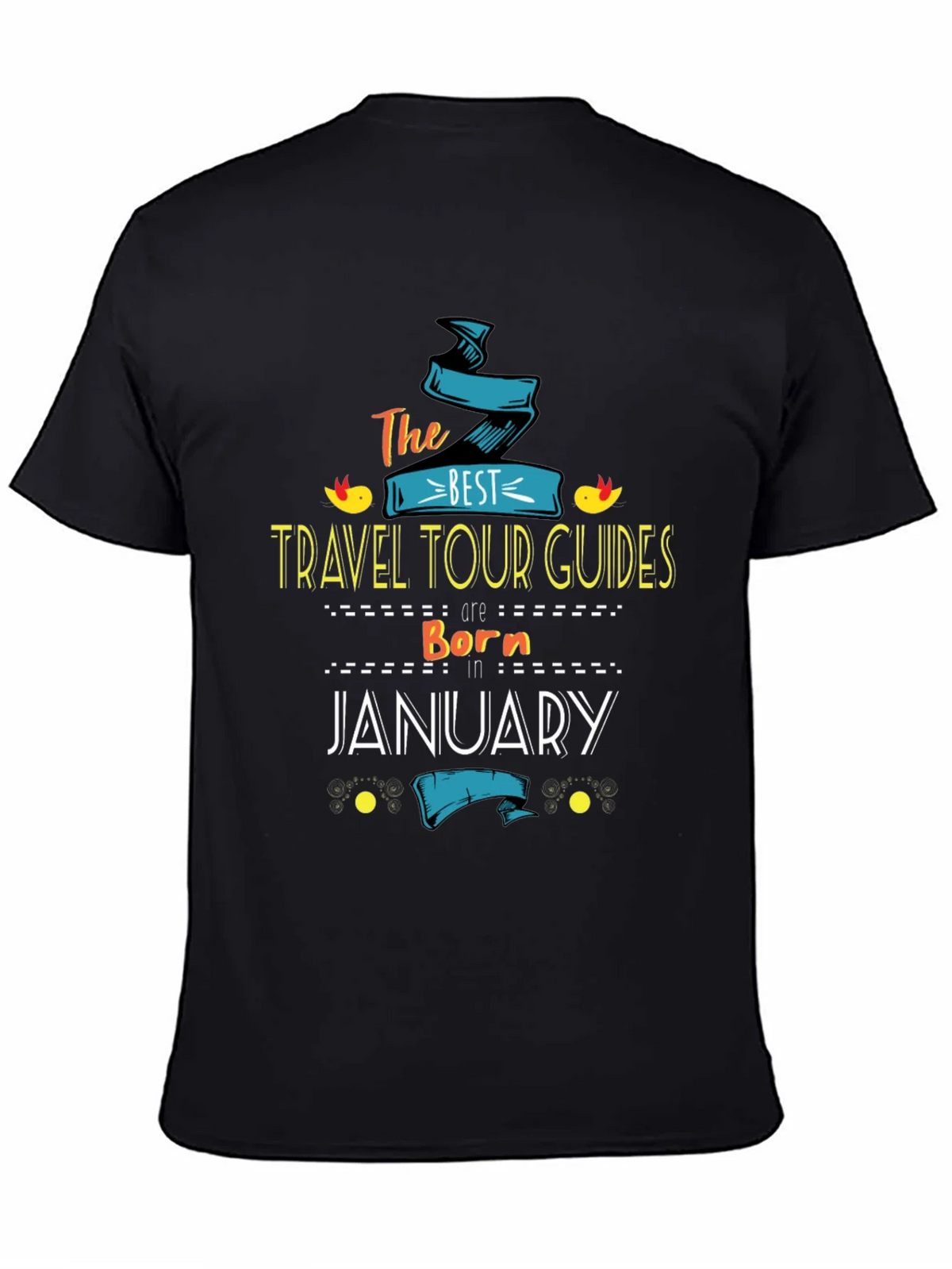 Best Travel Tour Guides Born in January T-Shirt product image 4
