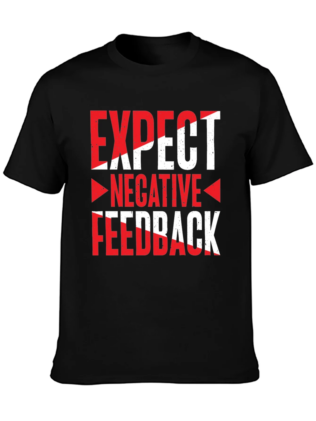 Expect Negative Feedback Graphic Tee product image 1