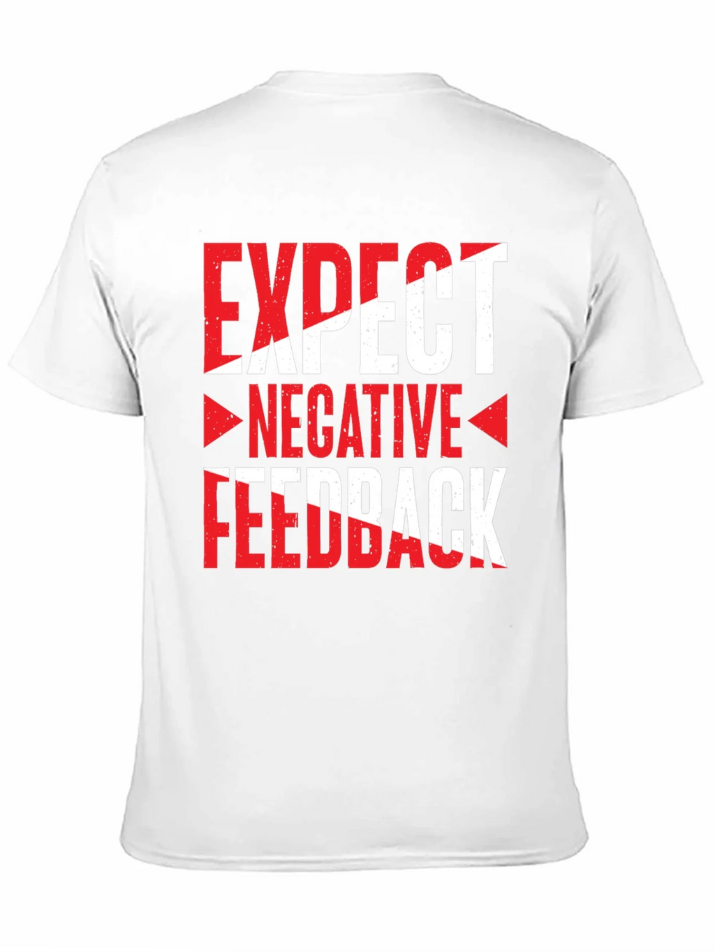 Expect Negative Feedback Graphic Tee product image 5