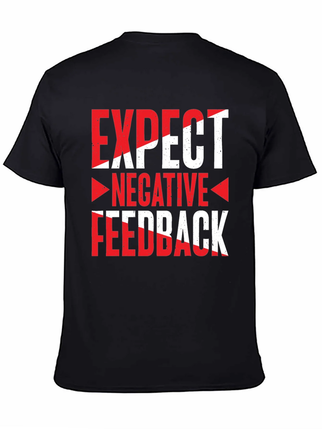 Expect Negative Feedback Graphic Tee product image 2