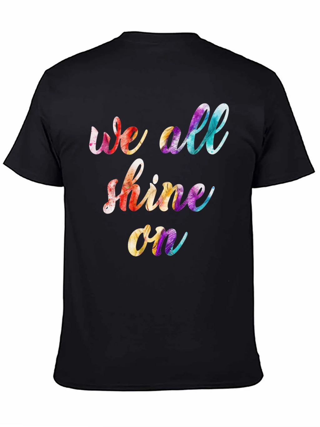 We All Shine On Graphic Tee - Positive Vibes T-Shirt product image 4