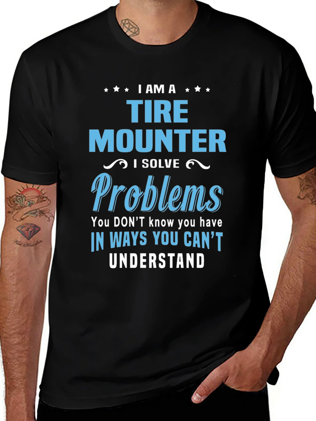 Tire Mounter T-Shirt: I Solve Problems Funny Gift Tee product image 1