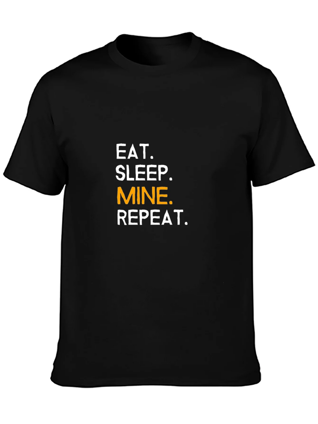 Eat Sleep Mine Repeat T-Shirt product image 2