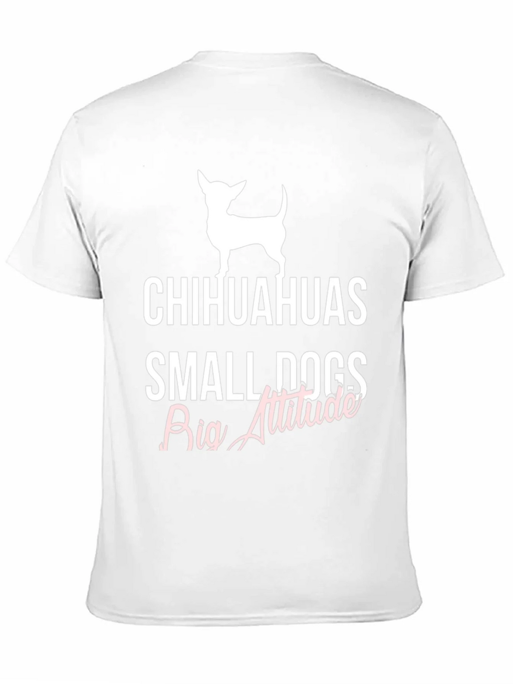 Chihuahuas Small Dogs Big Attitude T-Shirt product image 8