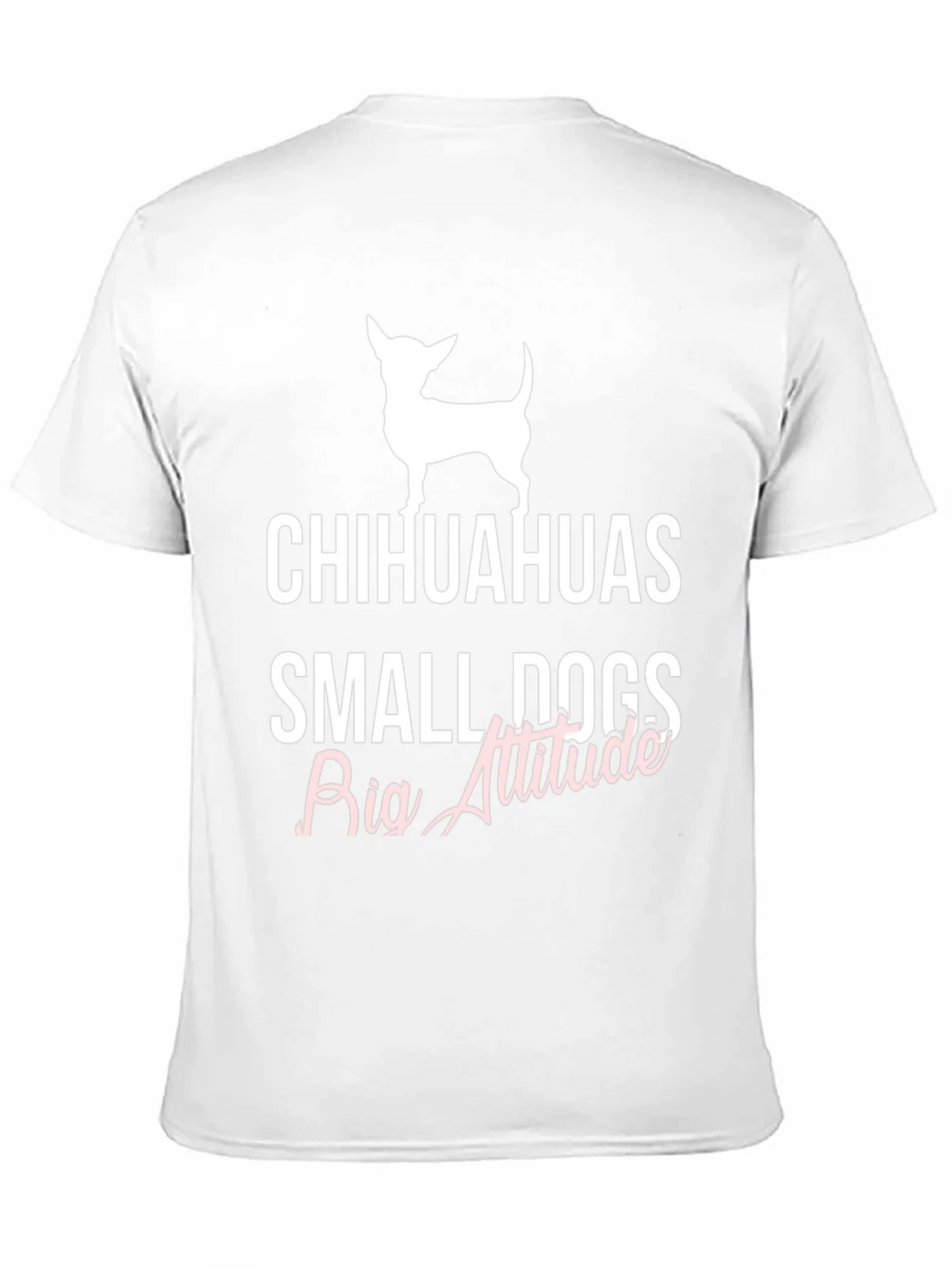 Chihuahuas Small Dogs Big Attitude T-Shirt product image 8