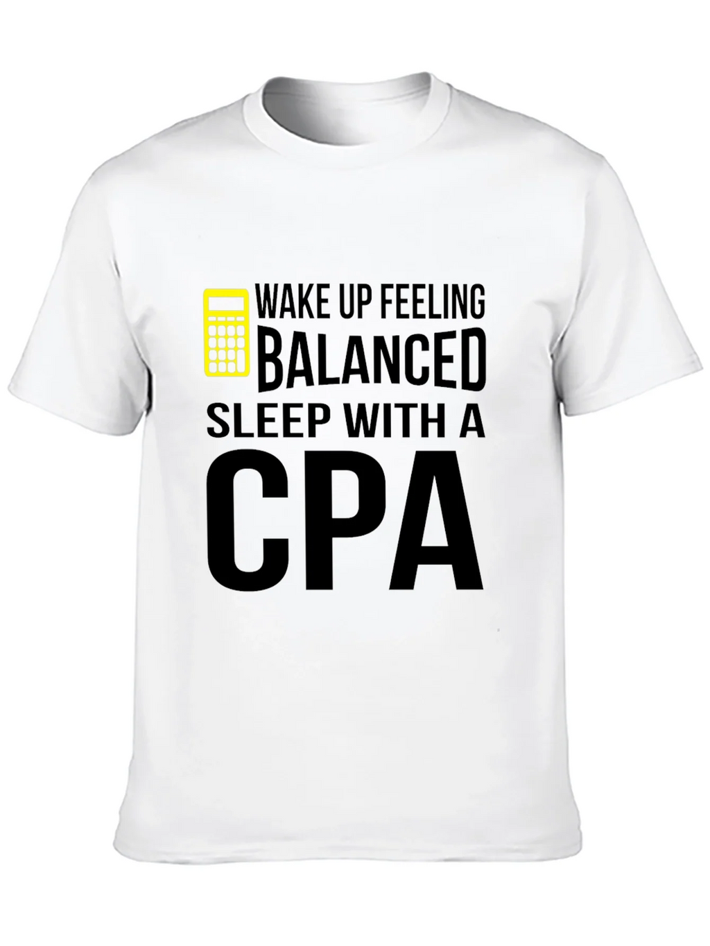 Wake Up Balanced CPA T-Shirt product image 4