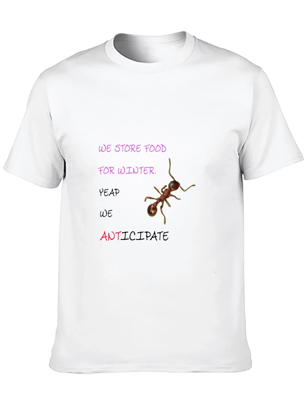 We Store Food for Winter Graphic Tee product image 9