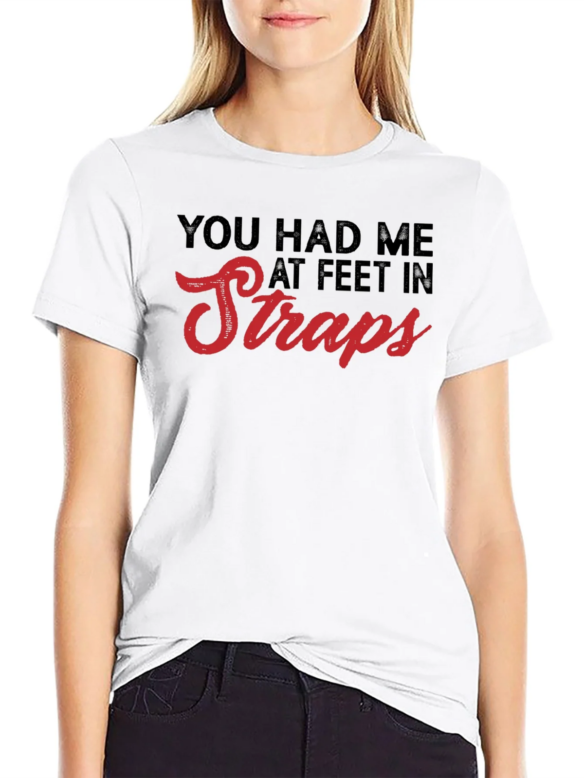 You Had Me At Feet In Straps T-Shirt product image 8
