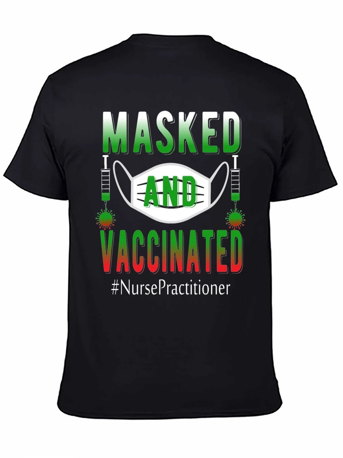 Masked and Vaccinated Nurse Practitioner T-Shirt product image 2