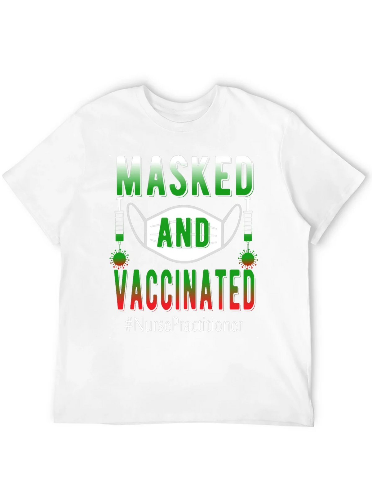 Masked and Vaccinated Nurse Practitioner T-Shirt product image 6