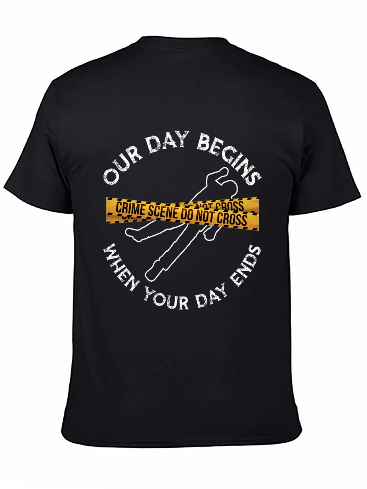 Crime Scene T-Shirt: Our Day Begins... product image 2