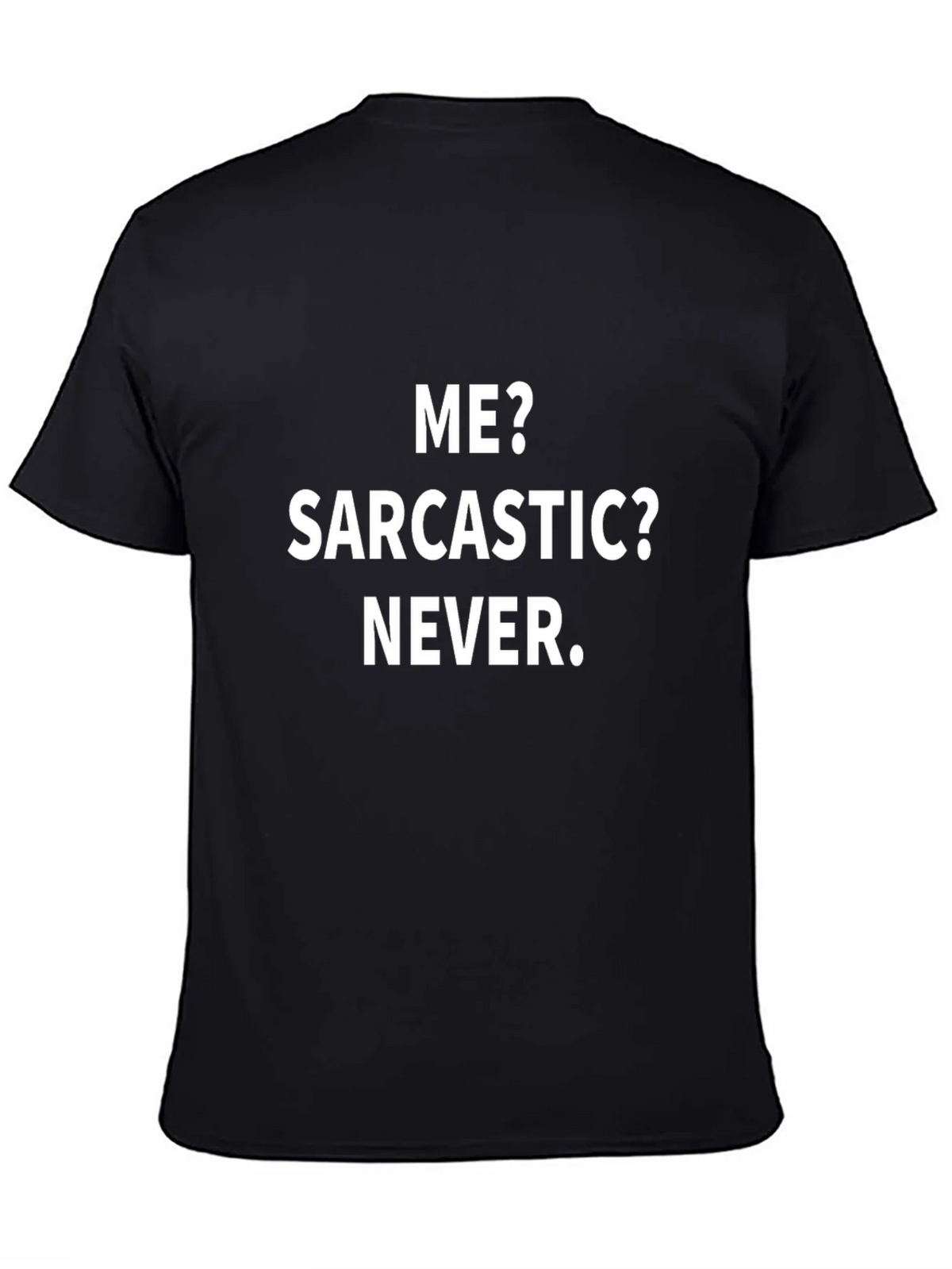 Sarcastic Never T-Shirt - Funny Slogan Tee product image 4