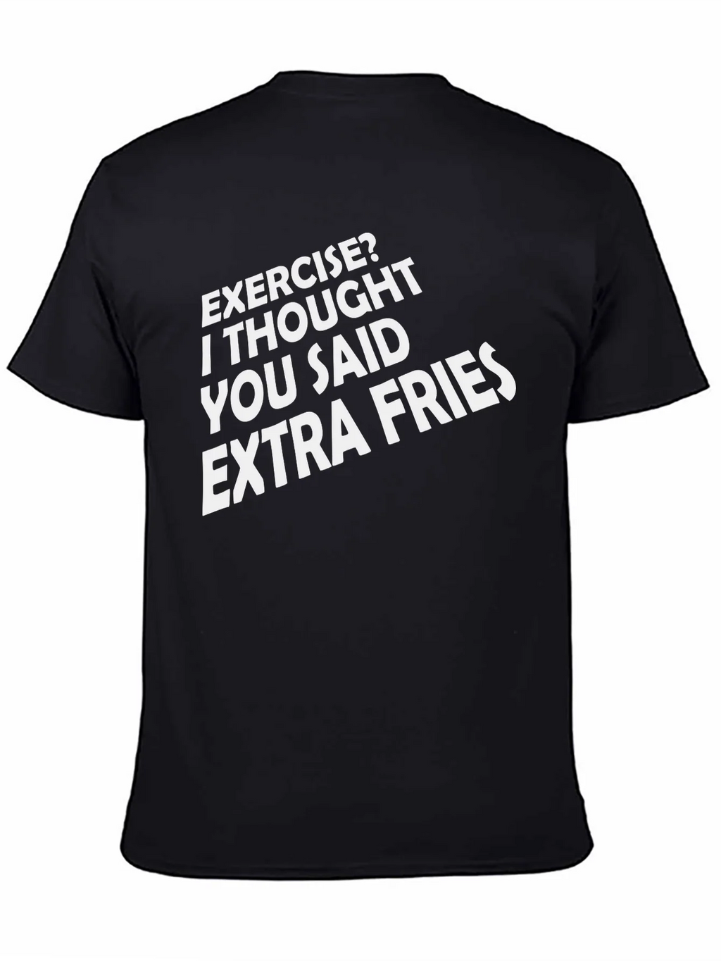 Exercise? Extra Fries Funny Graphic Tee product image 2