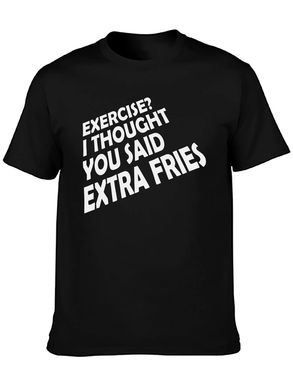 Exercise? Extra Fries Funny Graphic Tee product image 1