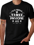 Funny Pigeon T-Shirt: I Was Normal Three Pigeons Ago product image 1