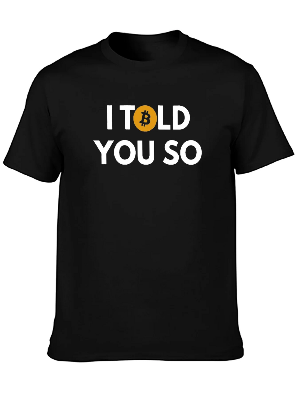 I Told You So Bitcoin Graphic Tee product image 3
