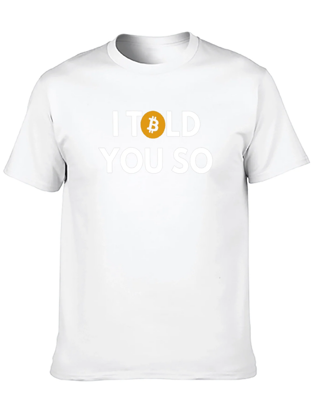 I Told You So Bitcoin Graphic Tee product image 9