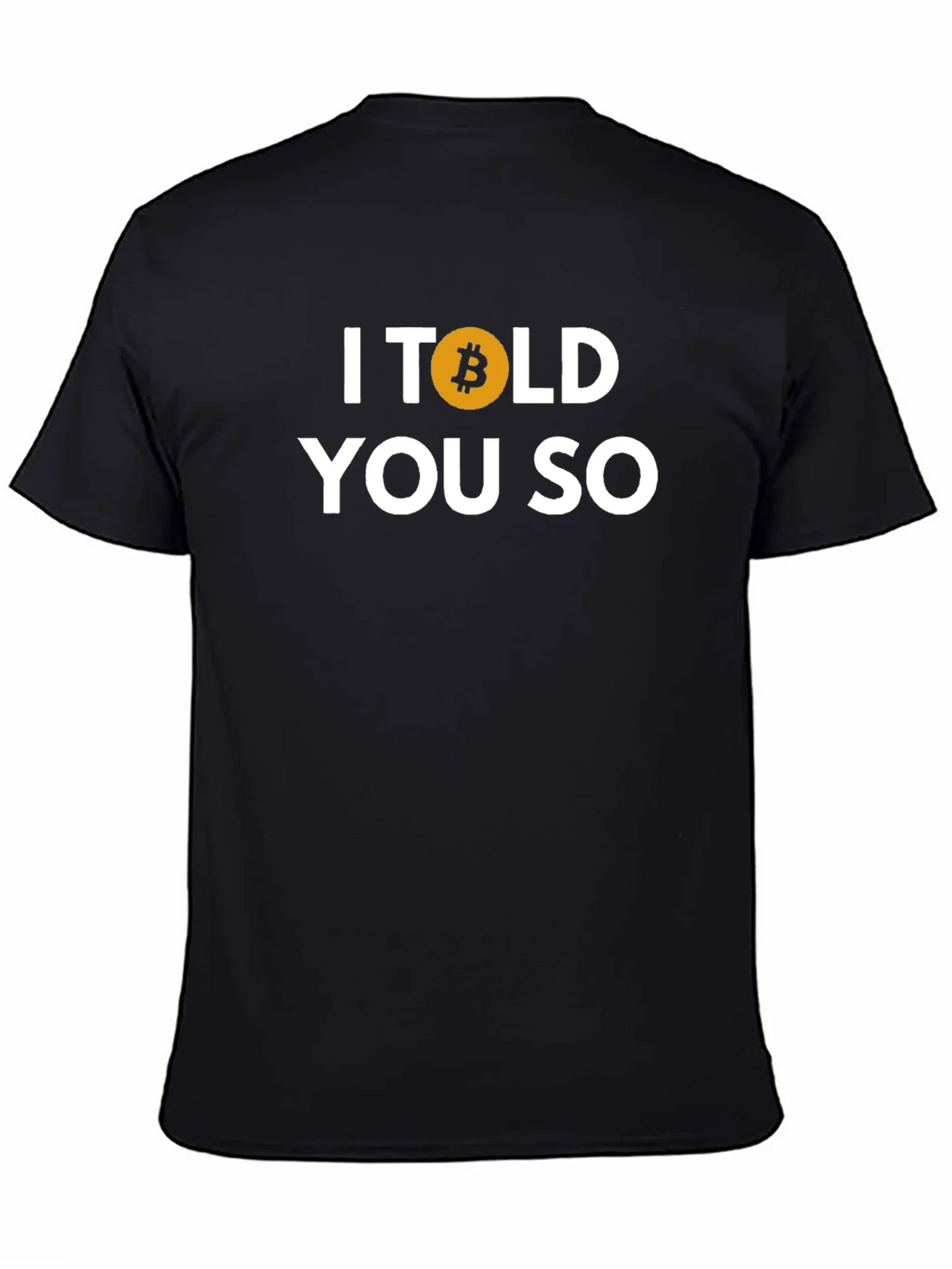 I Told You So Bitcoin Graphic Tee product image 4