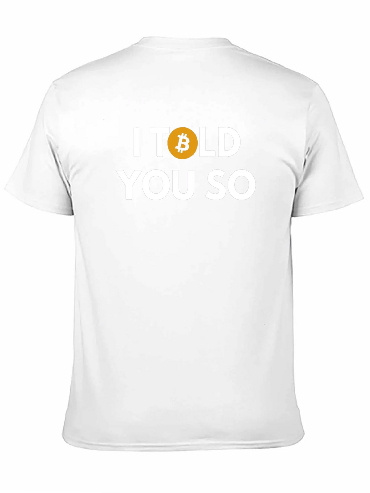 I Told You So Bitcoin Graphic Tee product image 10