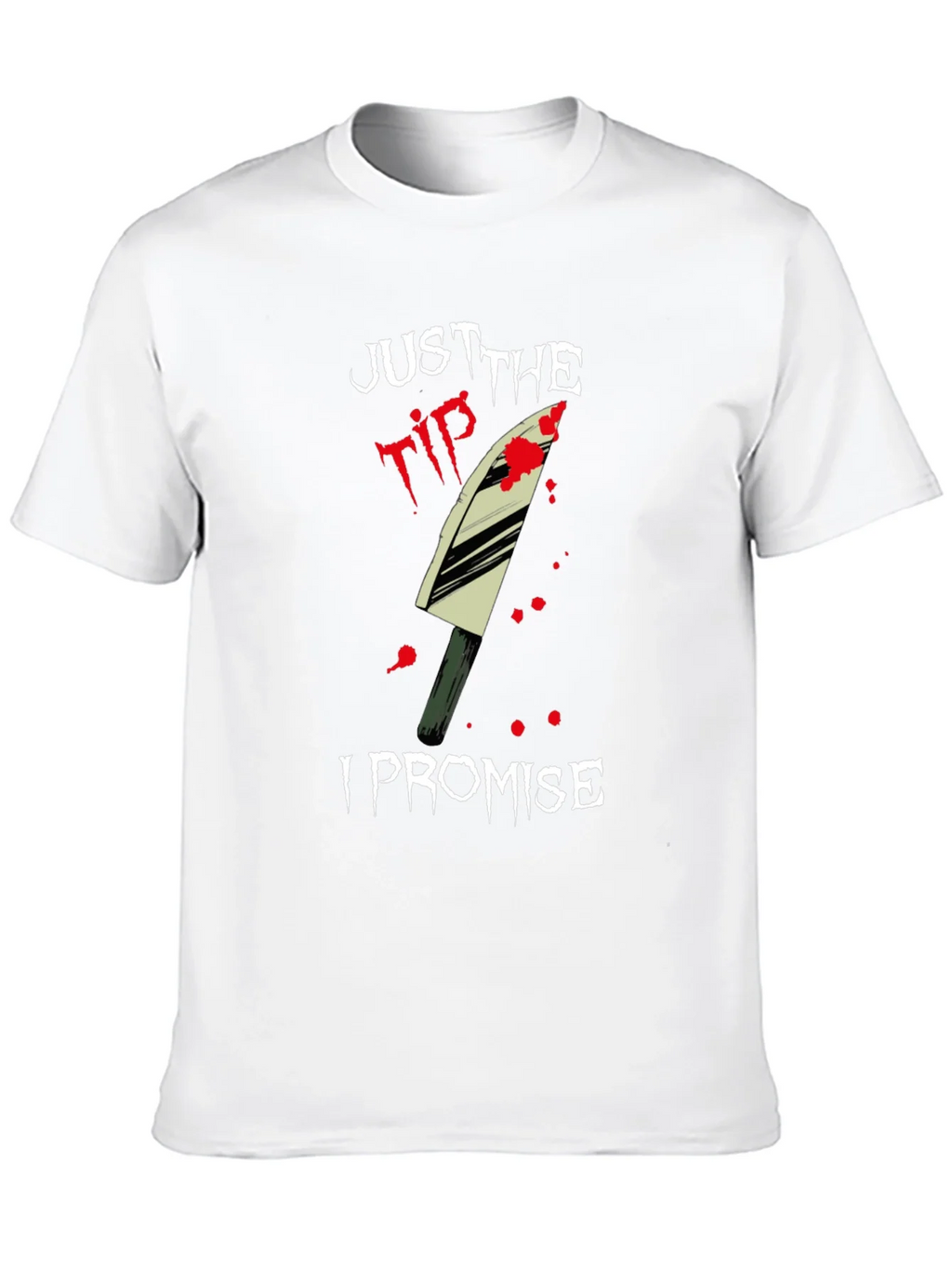 Just the Tip I Promise T-Shirt product image 8