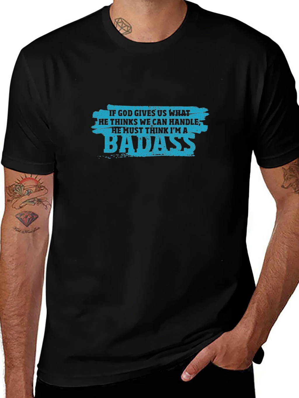Badass Graphic Tee - If God Gives Us What We Can Handle product image 1