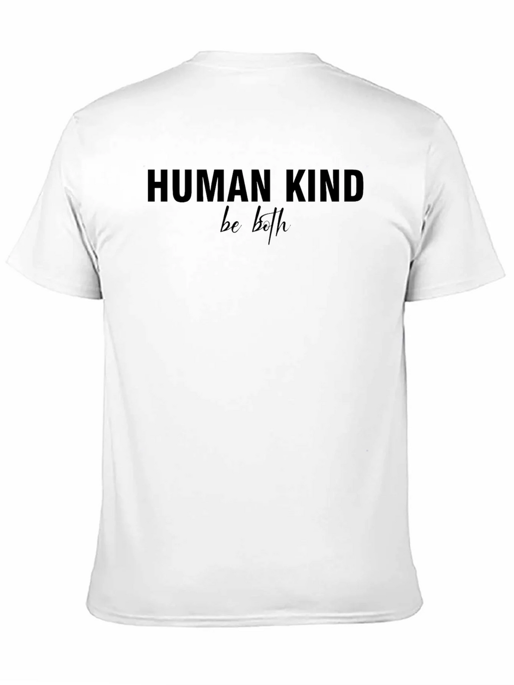 Human Kind Be Both T-Shirt product image 8