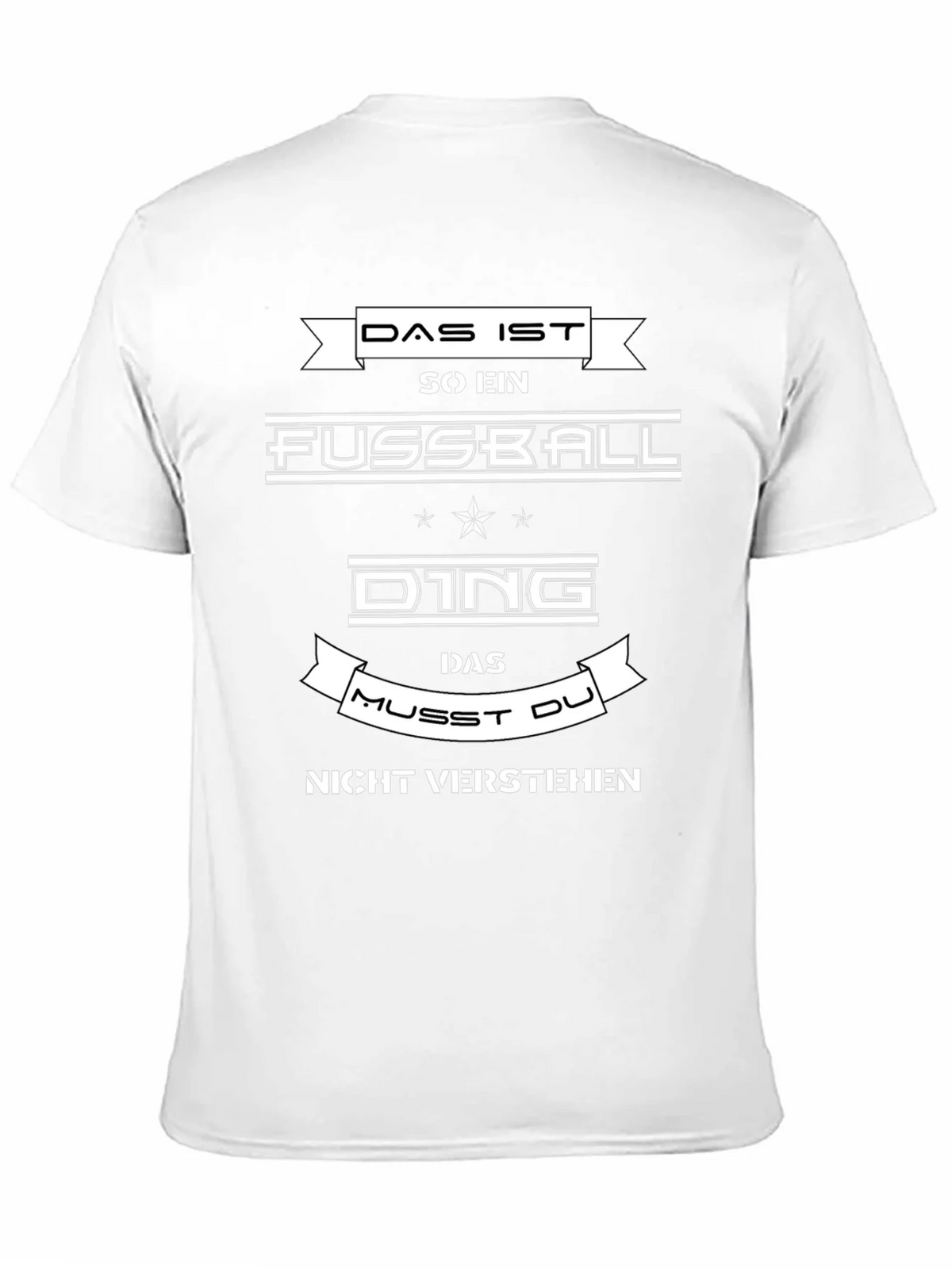 Das Ist So Ein Fussball Ding Funny German T-Shirt product image 10