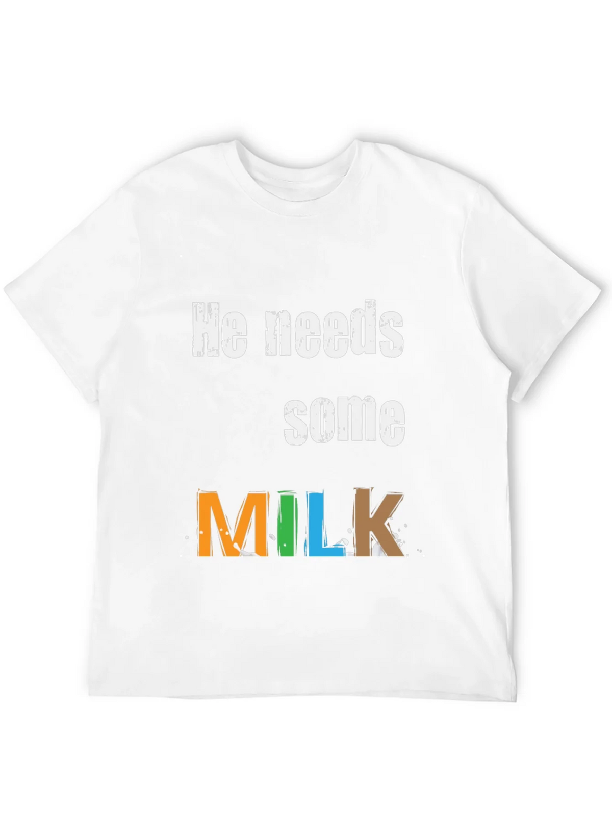 He Needs Some Milk - Graphic Tee product image 11
