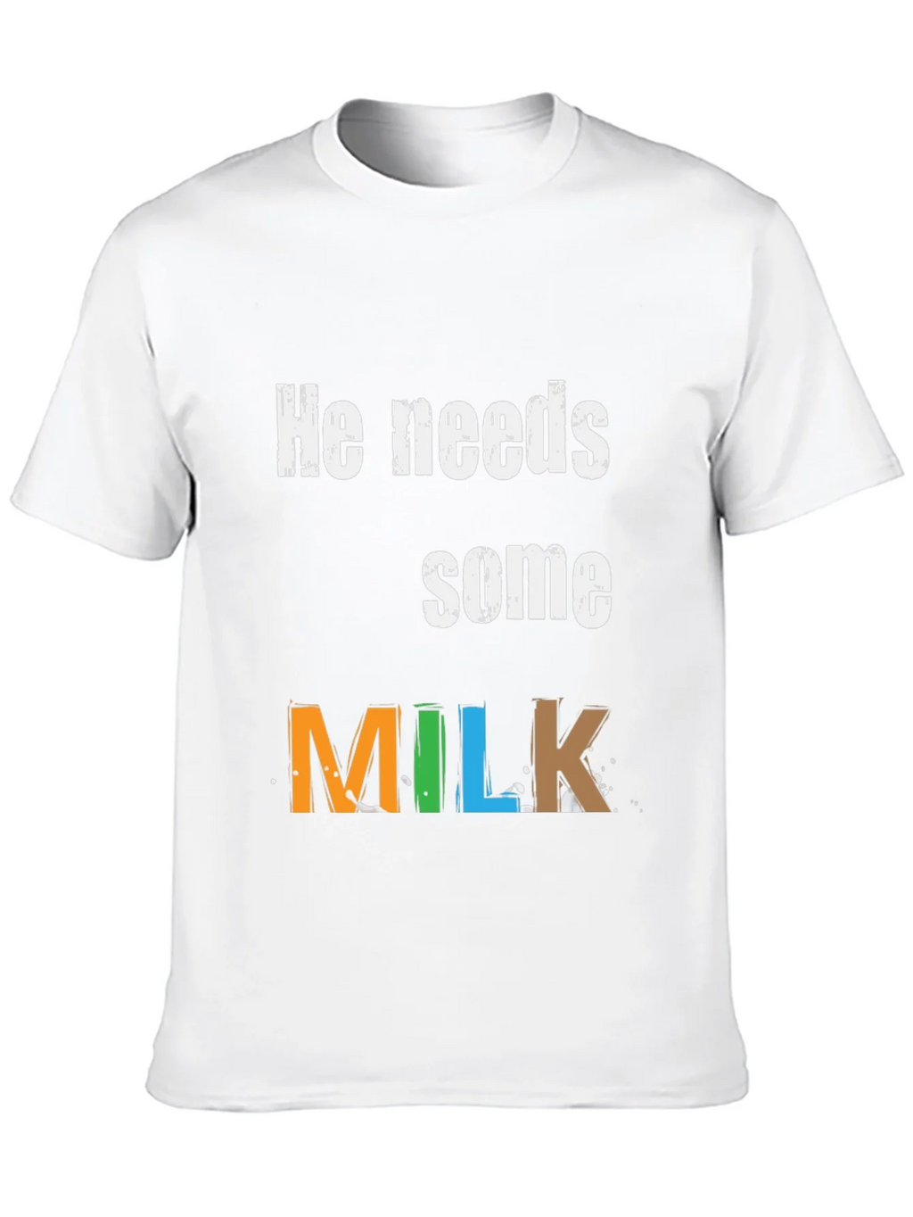 He Needs Some Milk - Graphic Tee product image 9