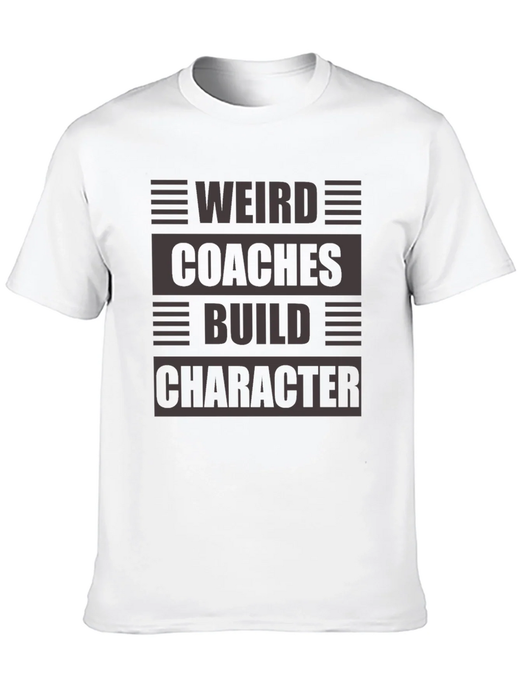 Weird Coaches Build Character T-Shirt product image 7
