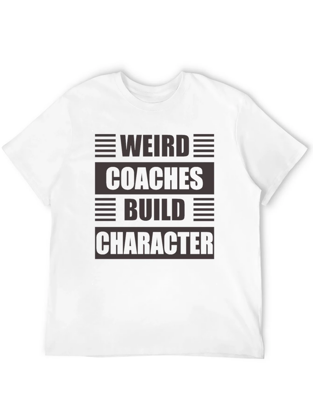 Weird Coaches Build Character T-Shirt product image 9