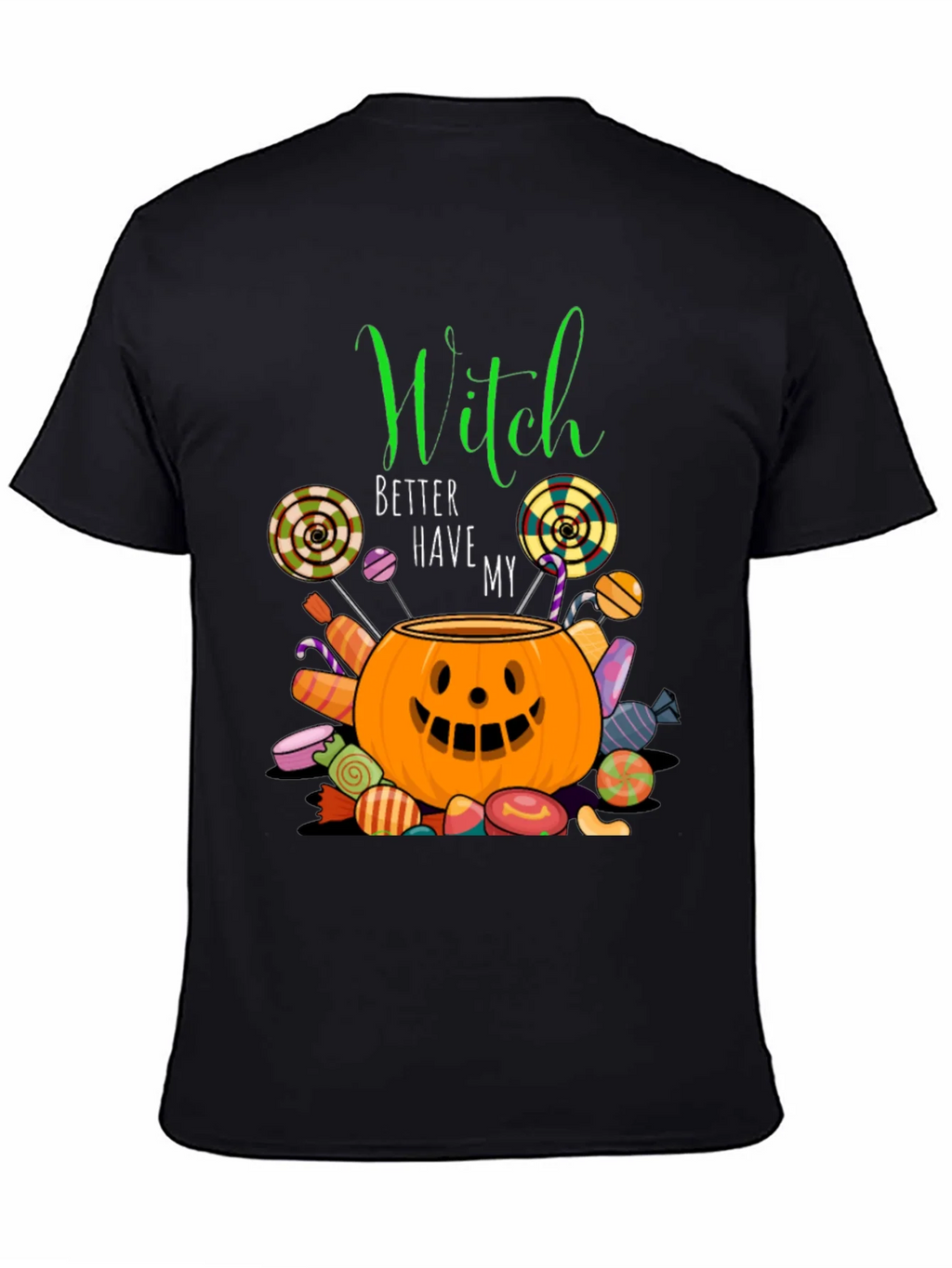Witch Better Have My Candy Halloween T-Shirt product image 4