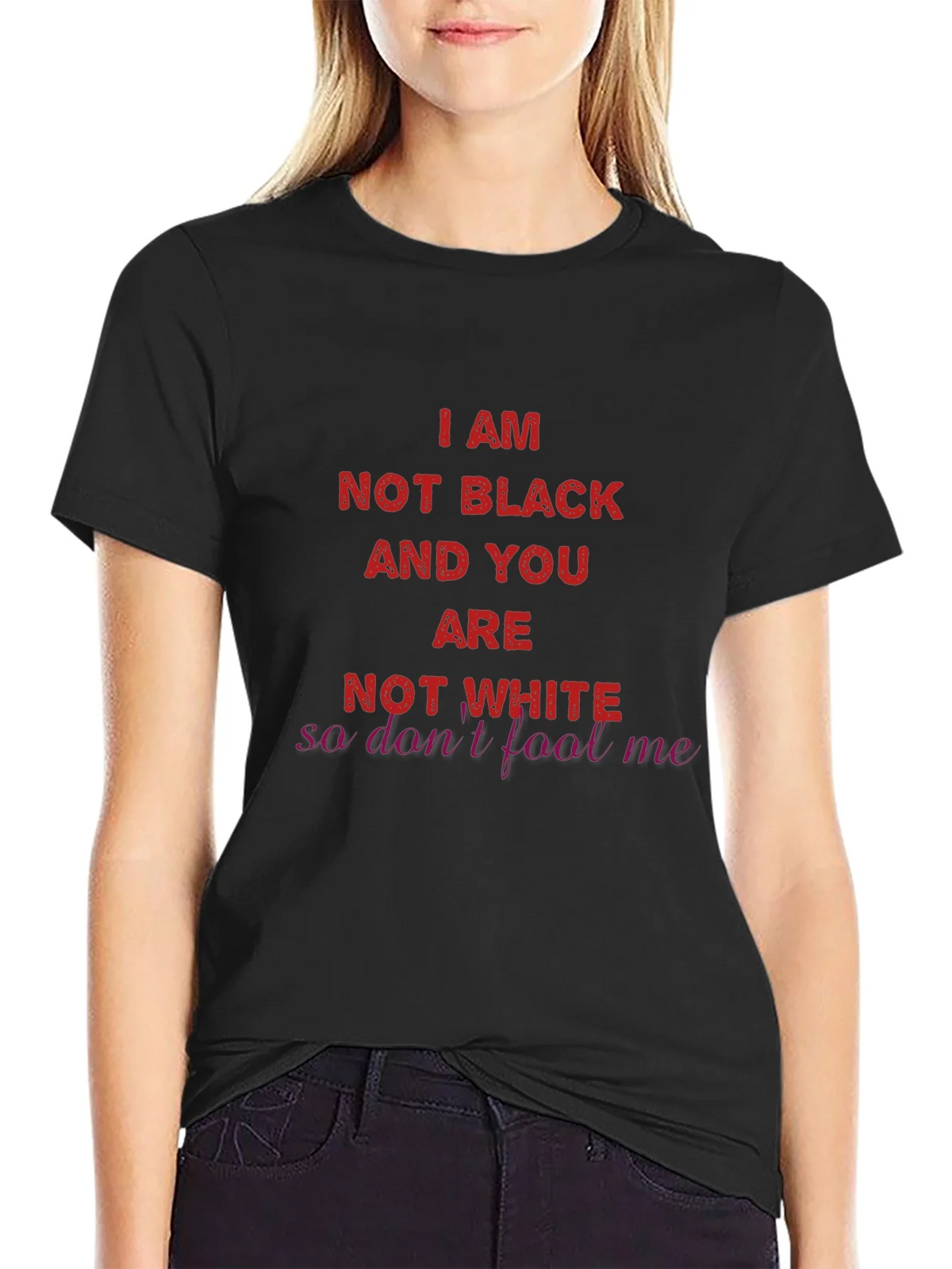 I AM NOT BLACK T-Shirt product image 2