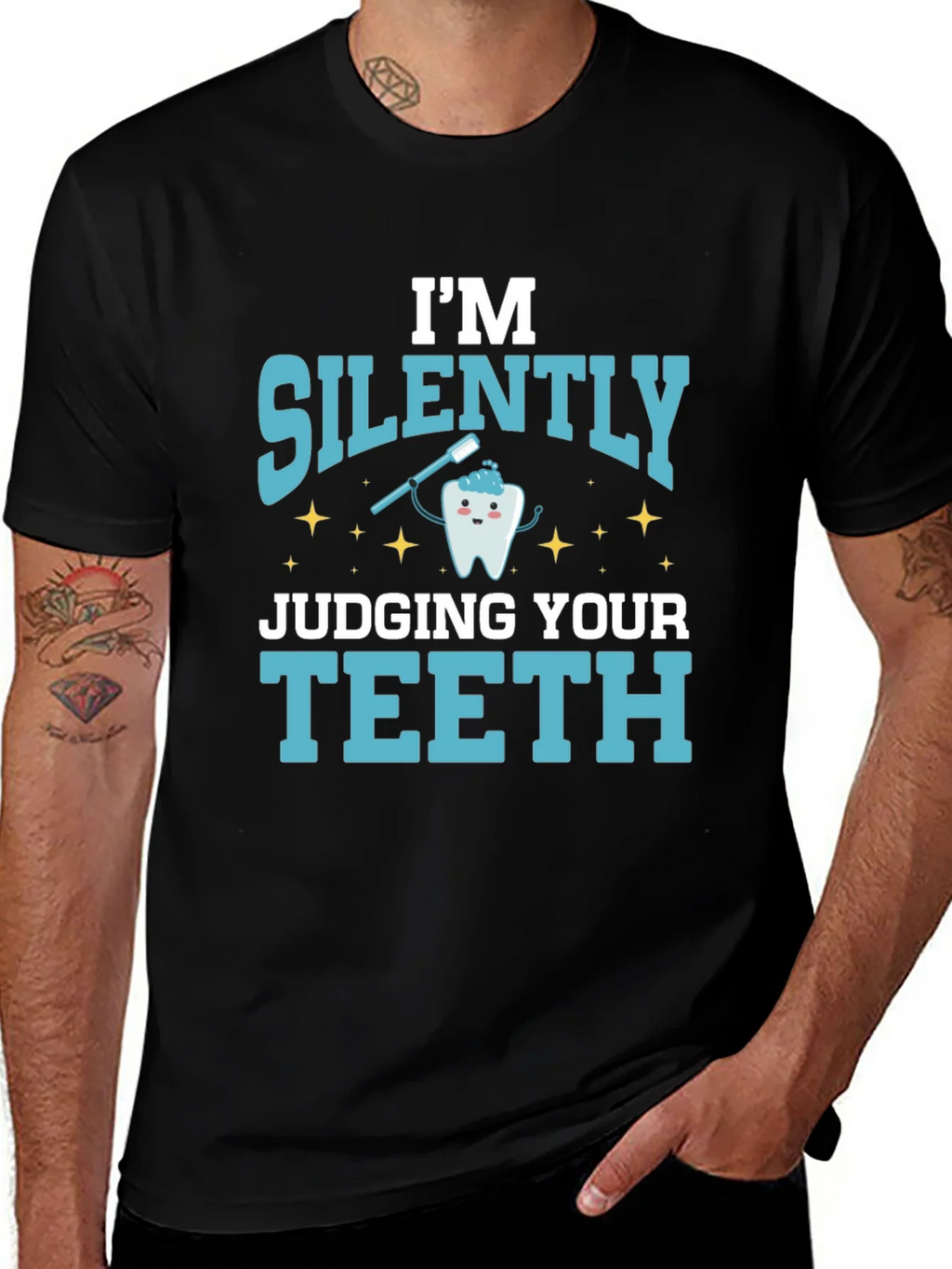 Im Silently Judging Your Teeth T-Shirt product image 1
